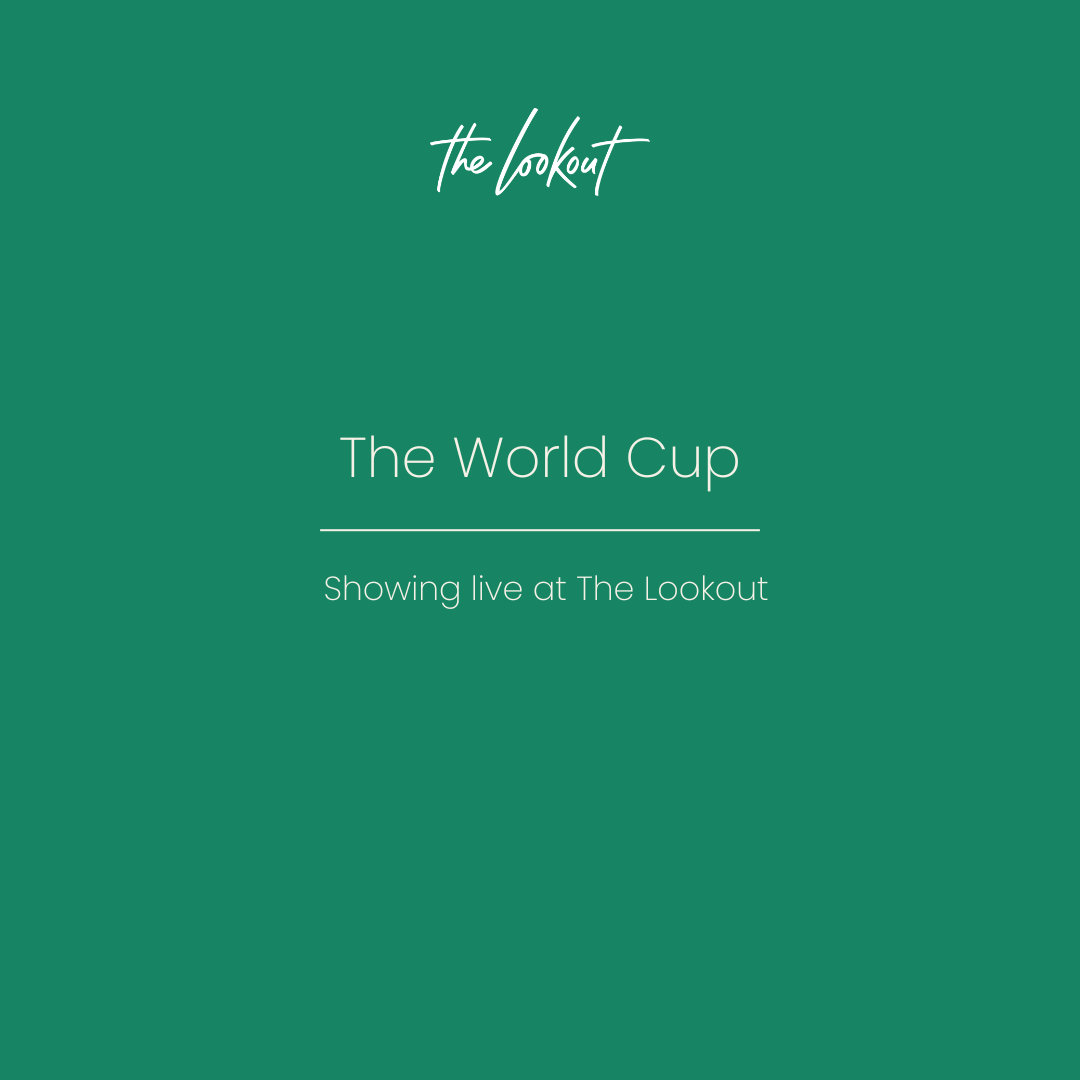 The World Cup at The Lookout